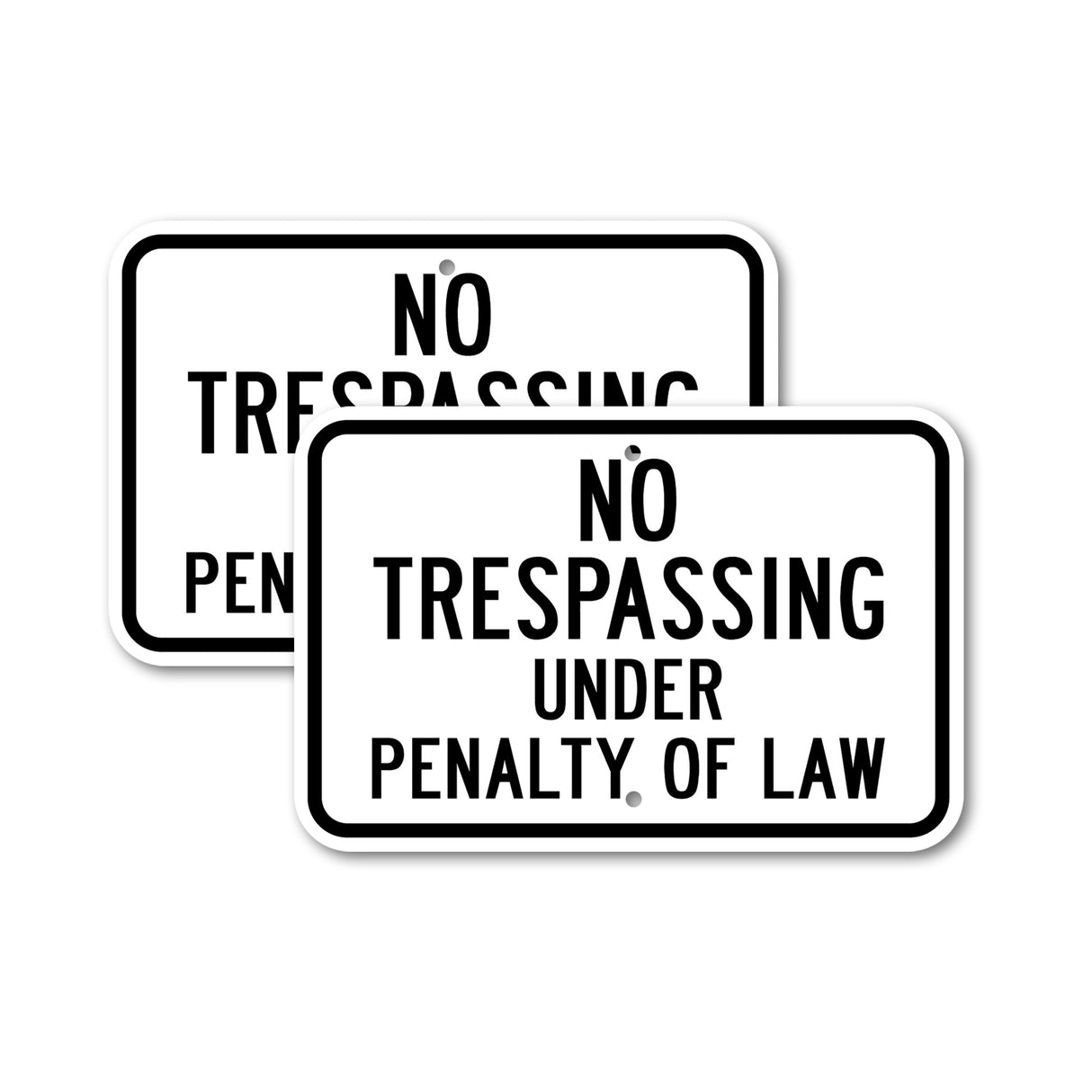 No Trespassing Under Penalty Of Law