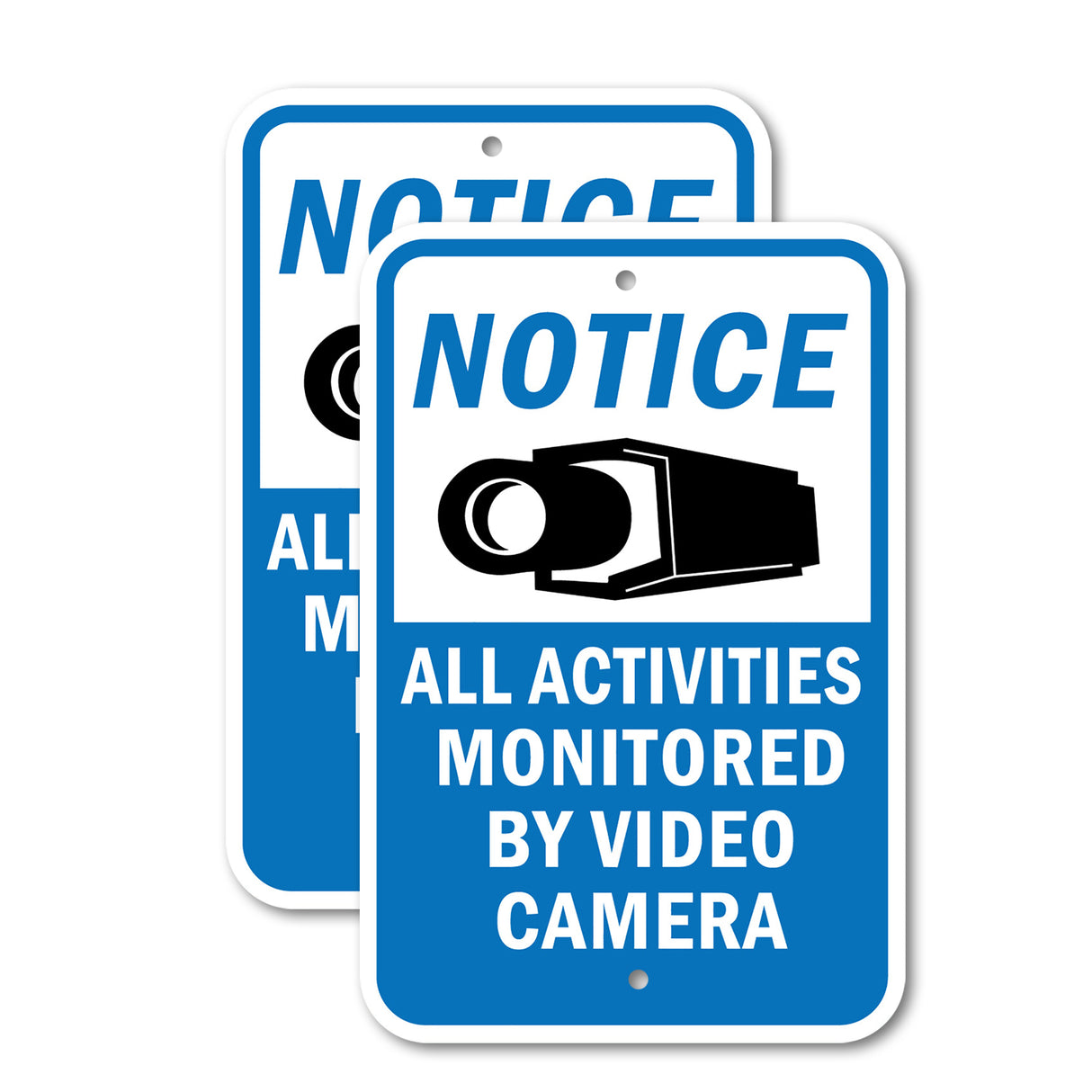 Notice All Activities Monitored By Video Camera