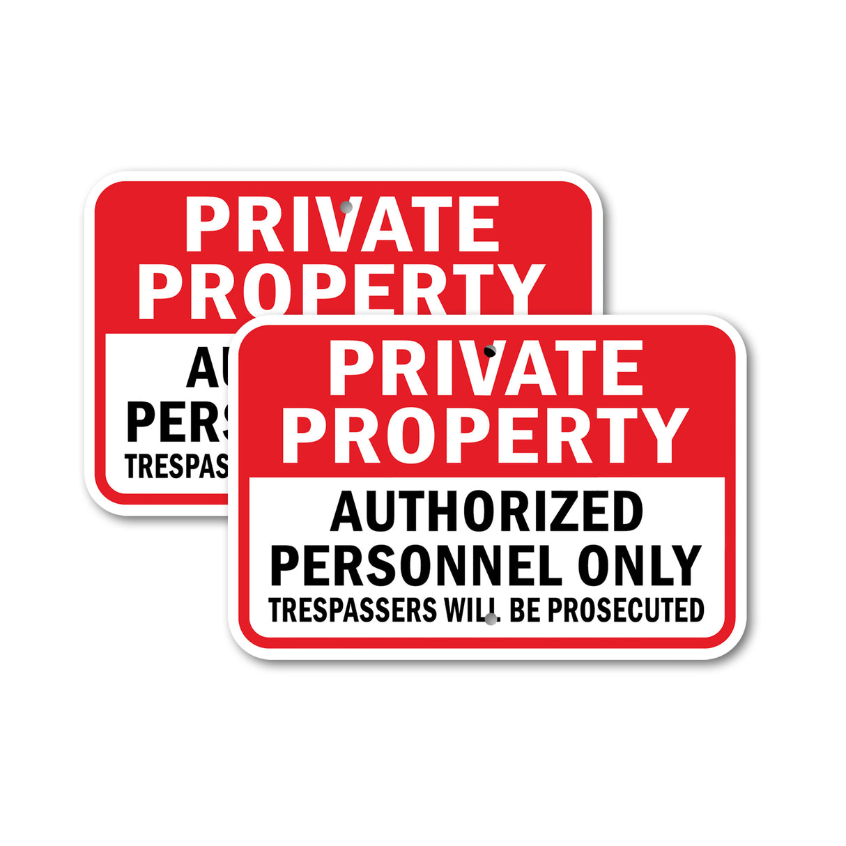 Private Property Authorized Personnel Only Tres