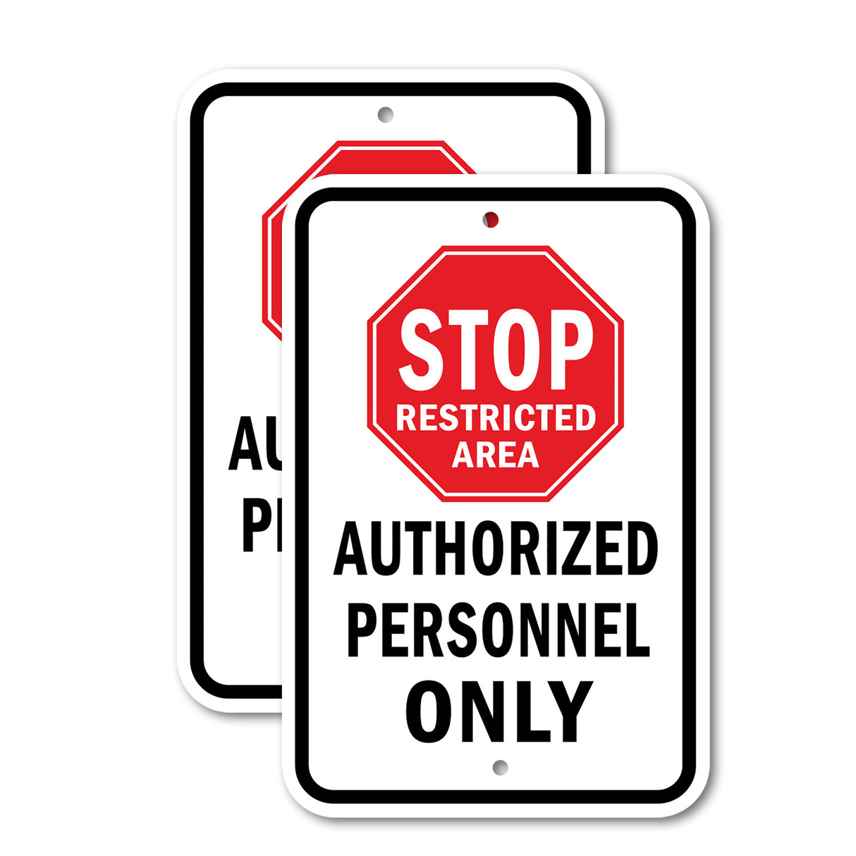 Stop Restricted Area Authorized Personnel Only