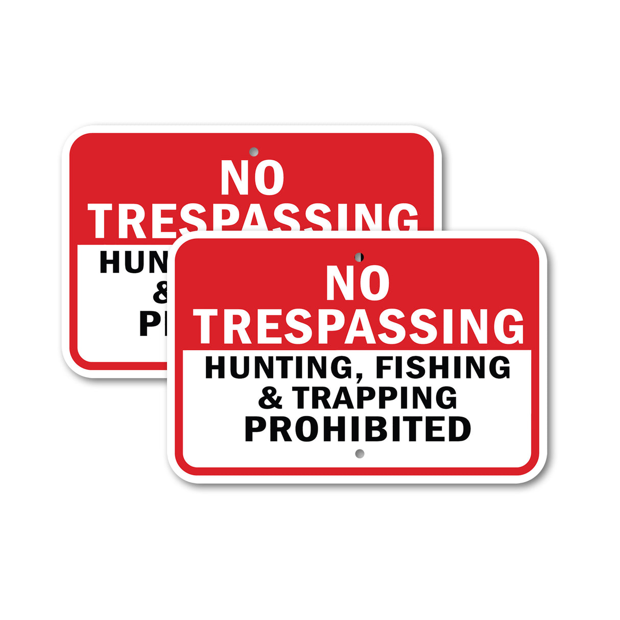 No Trespassing Hunting Fishing & Trapping Prohi