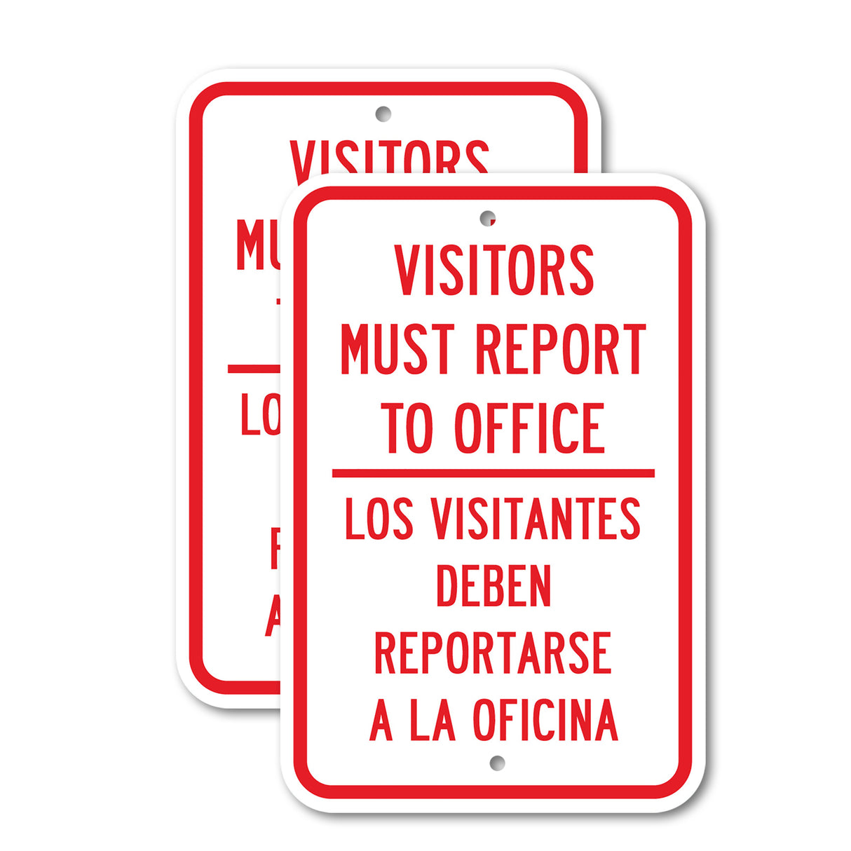 Visitors Must Report To Office - Los Visitantes