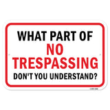 What Part Of No Trespassing Don't You Understand