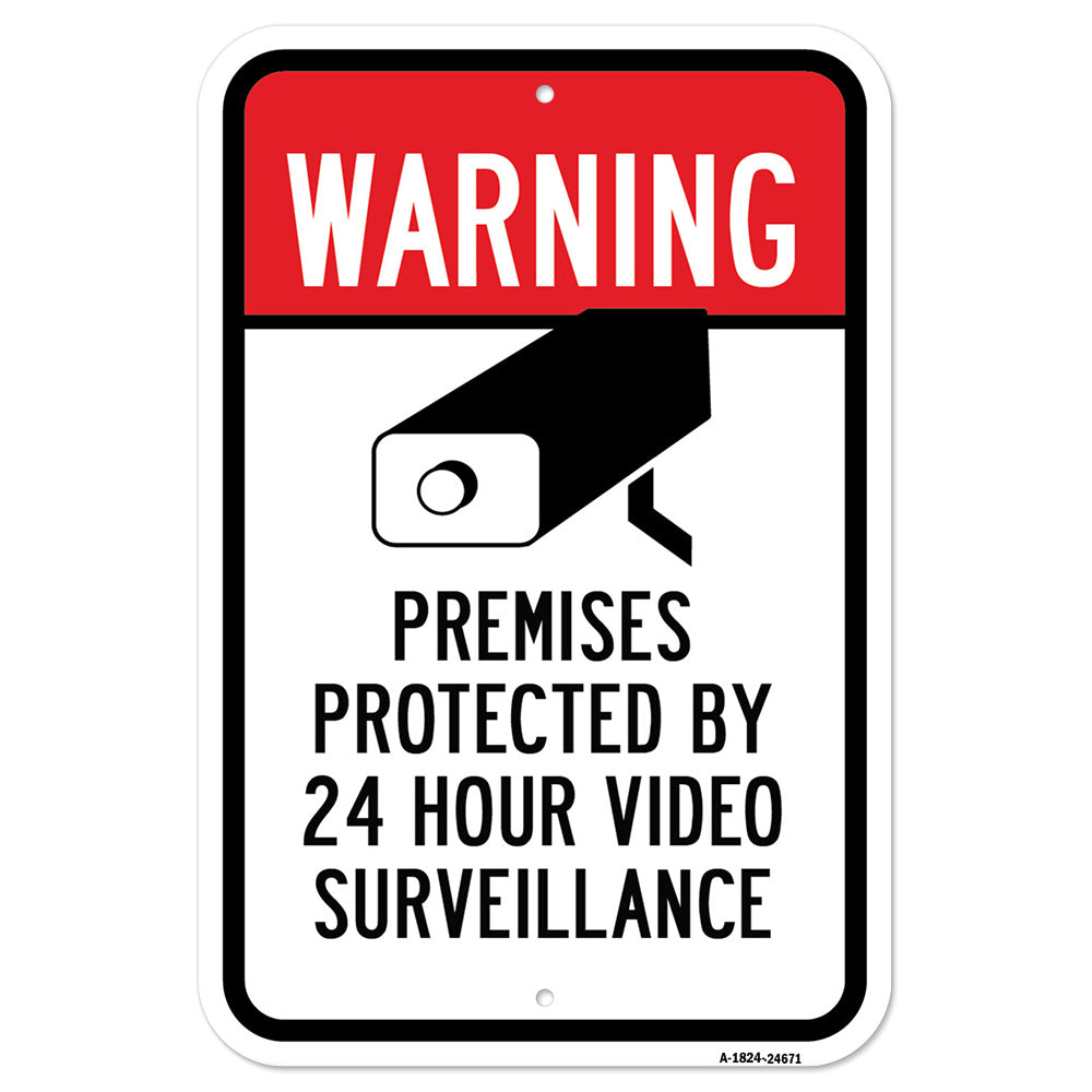 Warning Premises Protected By 24 Hour Video Survei