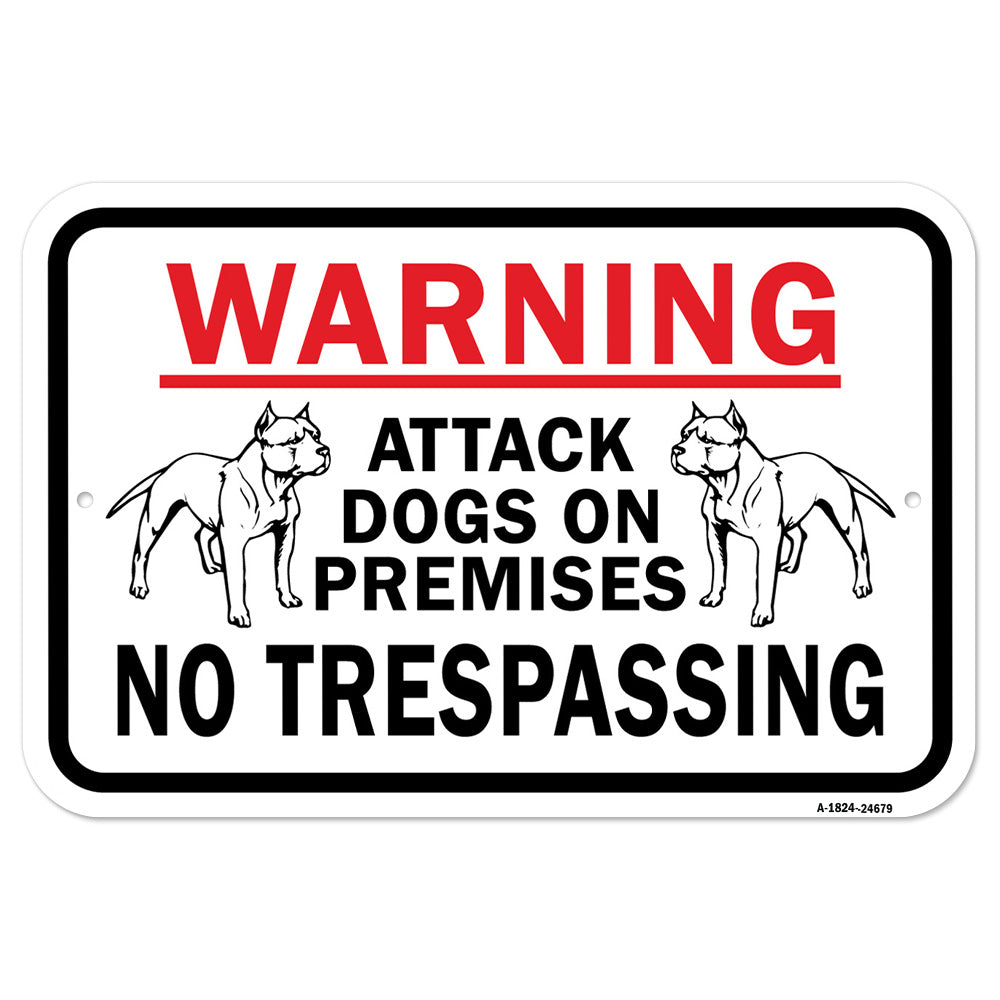 Warning Attack Dogs On Premises No Trespassing