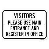 Visitors Please Use Main Entrance & Register In Of