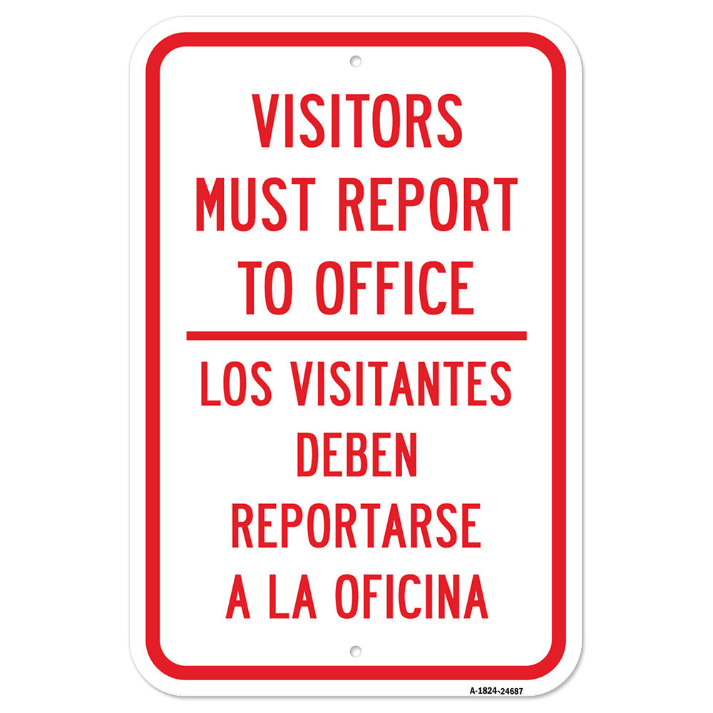Visitors Must Report To Office - Los Visitantes Re