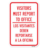 Visitors Must Report To Office - Los Visitantes Re
