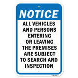 Vehicles & Persons Entering Leaving Are Subject To