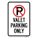 Valet Parking Only With '"P" No Parking Symbol