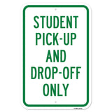Student Pick-Up And Drop-Off Only