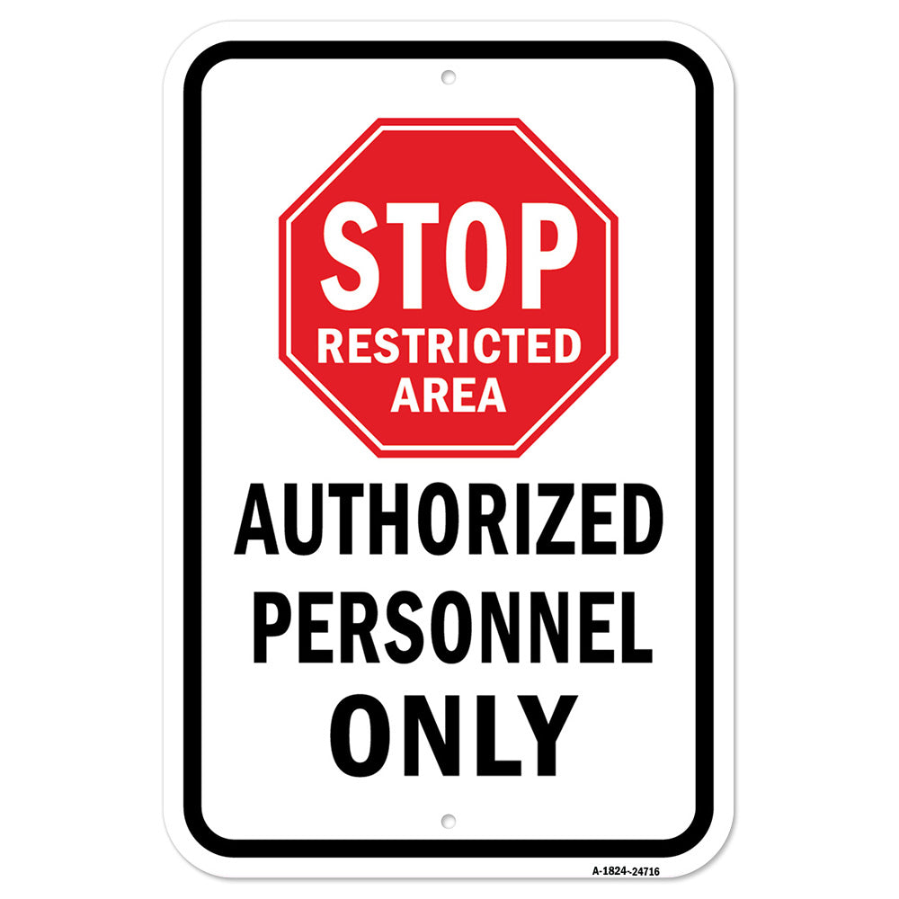 Stop Restricted Area Authorized Personnel Only