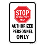 Stop Restricted Area Authorized Personnel Only