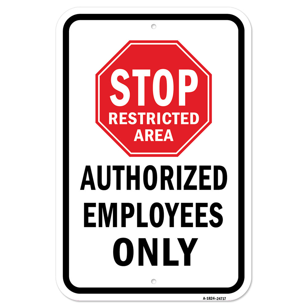 Stop Restricted Area Authorized Employees Only