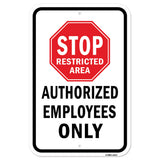 Stop Restricted Area Authorized Employees Only