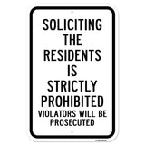 Soliciting The Residents Is Strictly Prohibited Vi