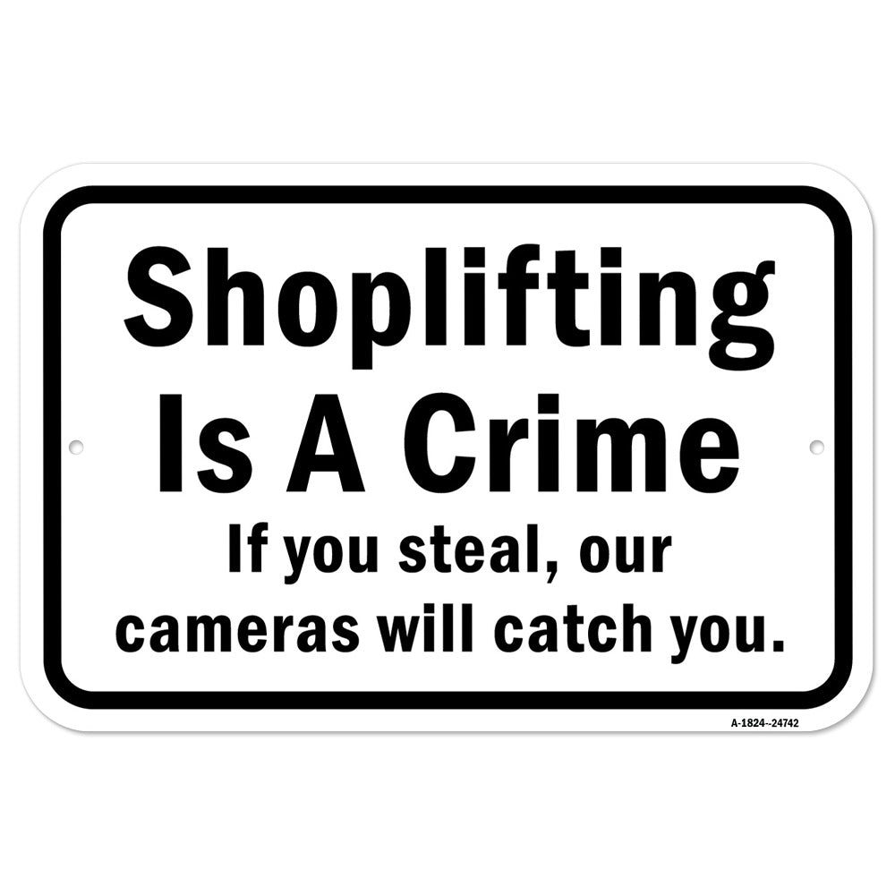 Shoplifting Is A Crime If You Steal Our Cameras W