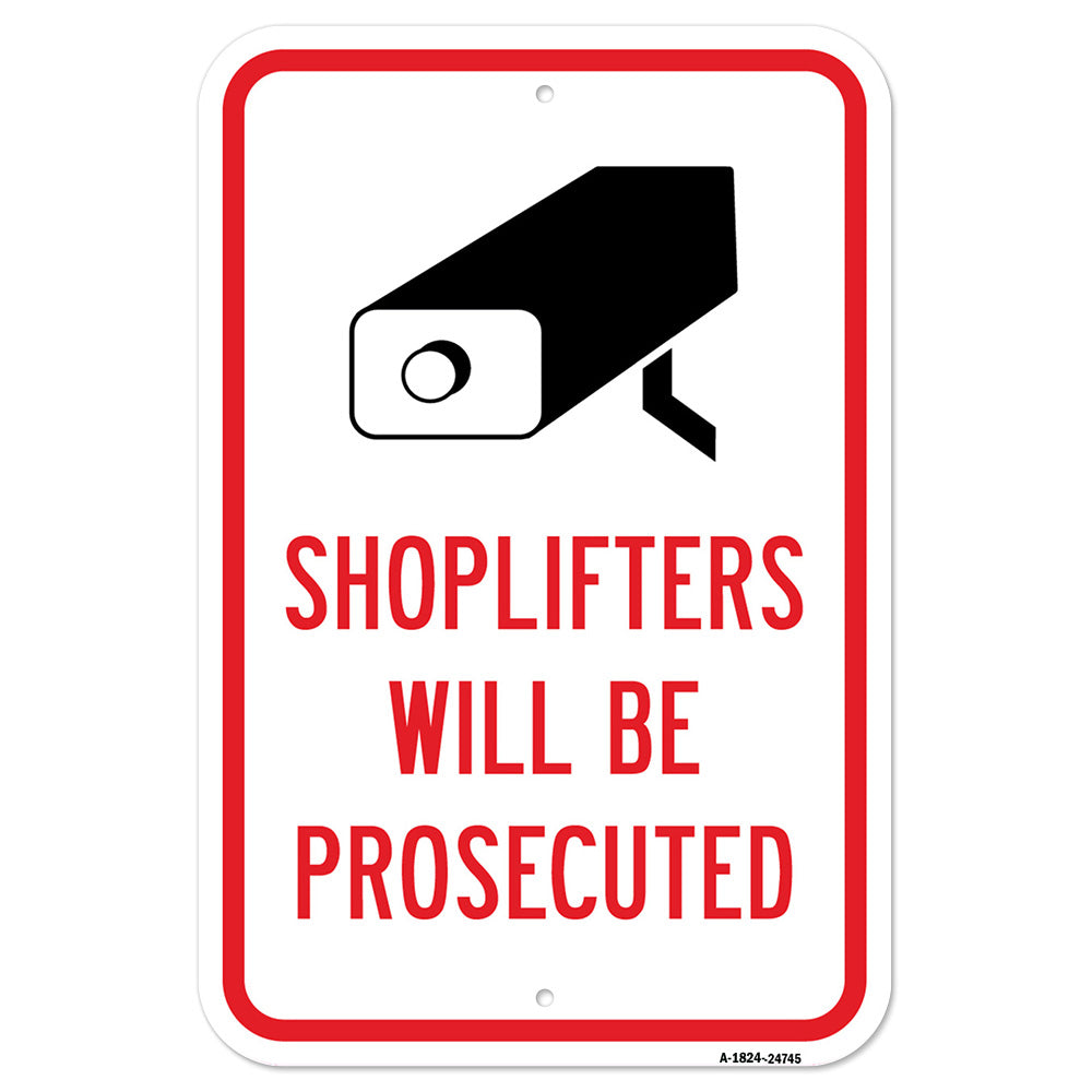 Shoplifters Will Be Prosecuted