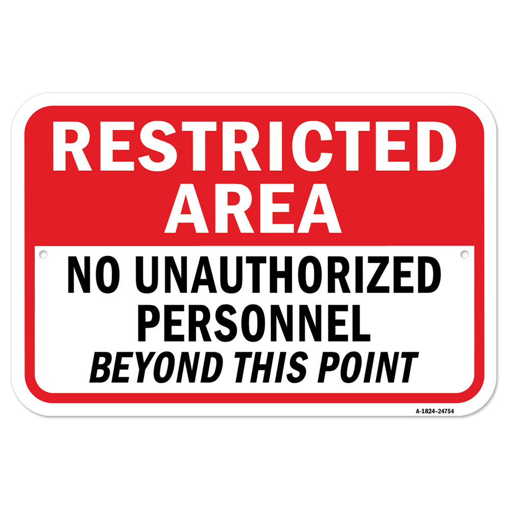 Restricted Area No Unauthorized Personnel Beyond T