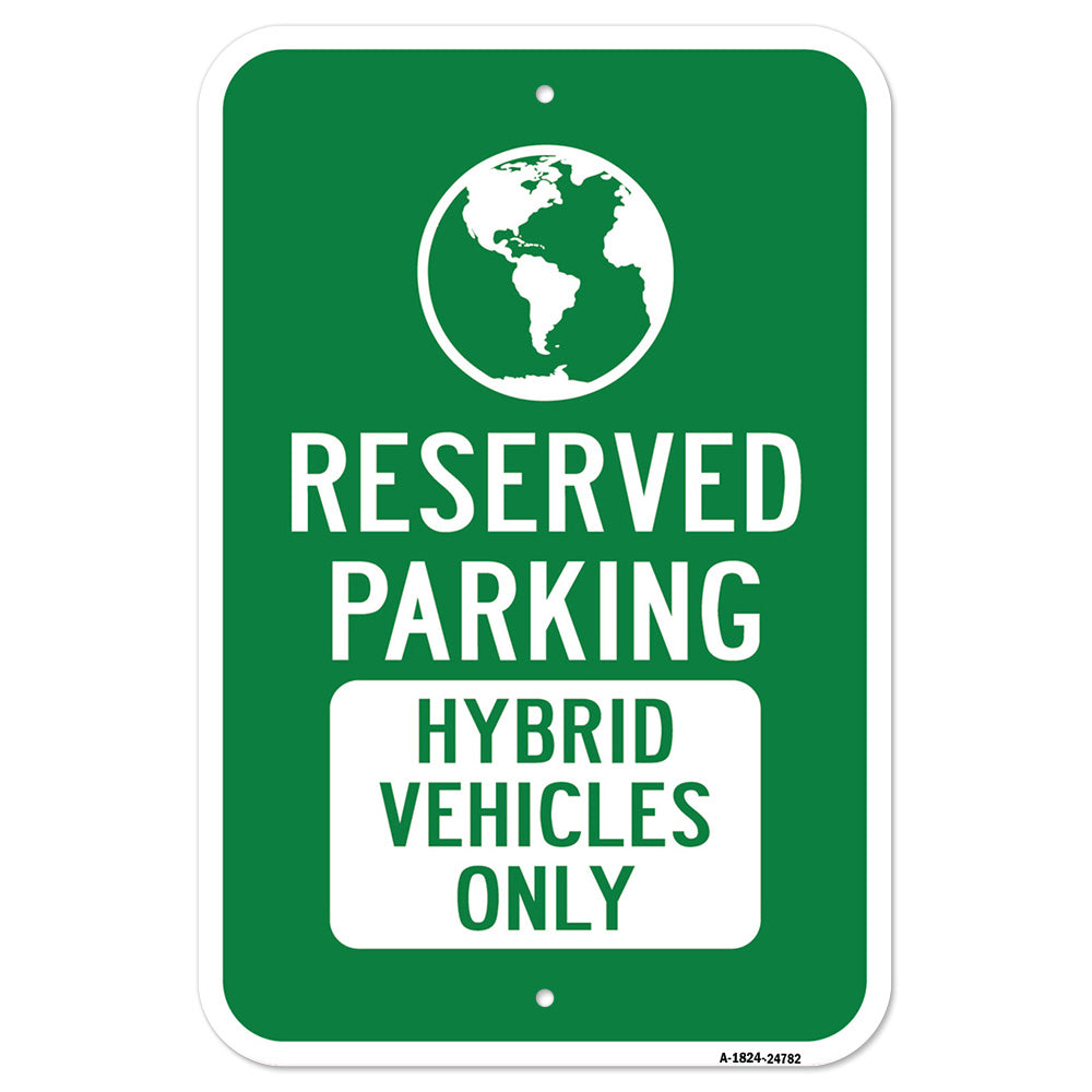 Reserved Parking Hybrid Vehicles Only