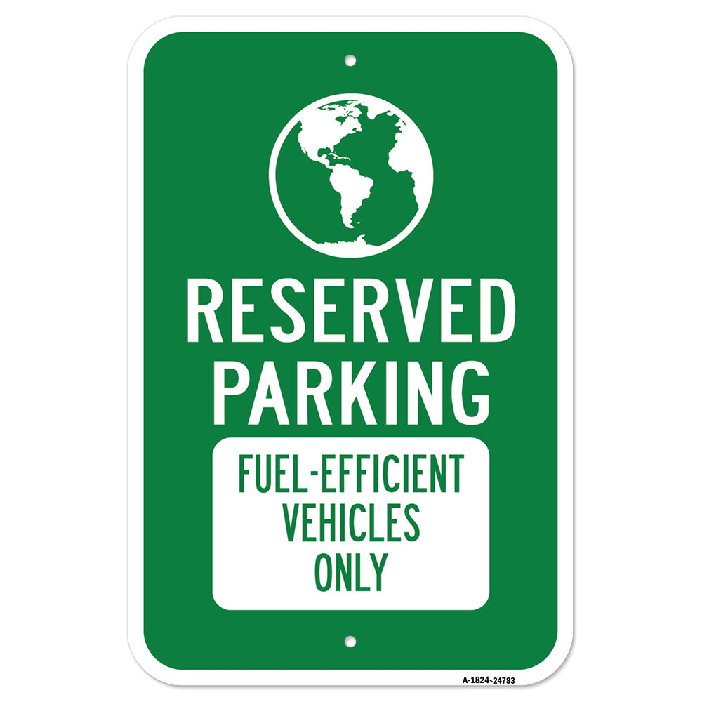 Reserved Parking Fuel-efficient Vehicles Only