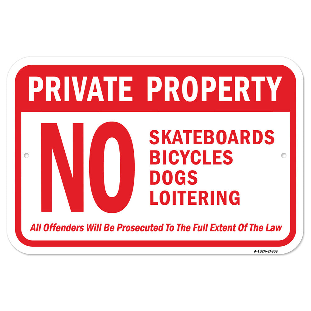 Pvt Property No Skateboard Bike Dog Loitering Offe