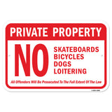 Pvt Property No Skateboard Bike Dog Loitering Offe