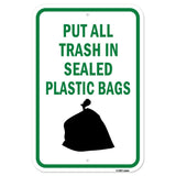 Put All Trash In Sealed Plastic Bags