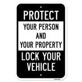 Protect Your Person And Your Property Lock Your Ve