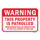 Property Patrolled Trespassers Prosecuted To Full