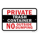 Private Trash Container No Outside Dumping