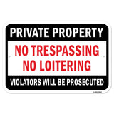 Private Property No Trespassing No Loitering Viola