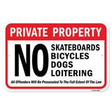 Private Property No Skateboards Bicycles Dogs Loit