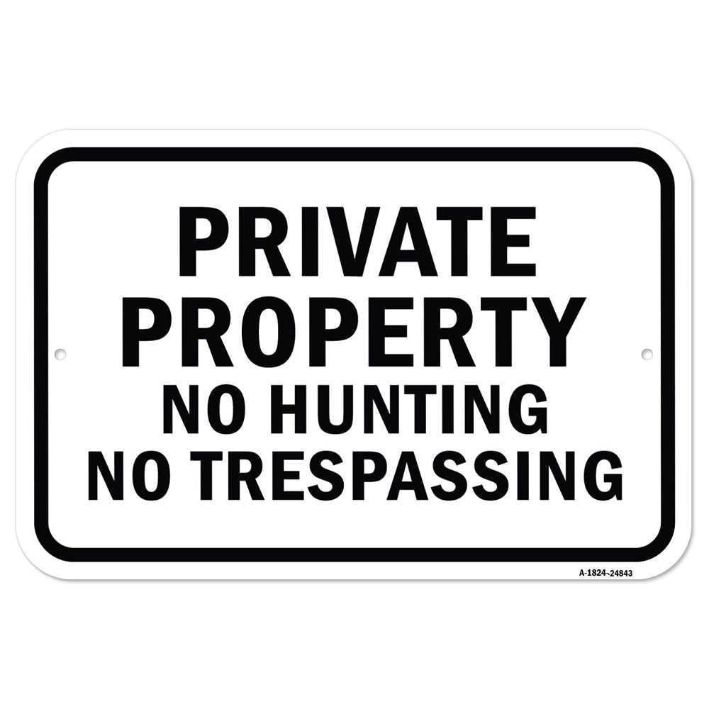 Private Property No Hunting No Trespassing