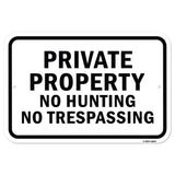Private Property No Hunting No Trespassing