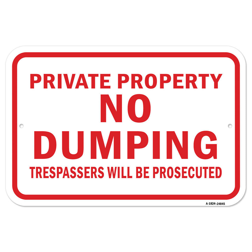 Private Property No Dumping Trespassers Will Be Pr