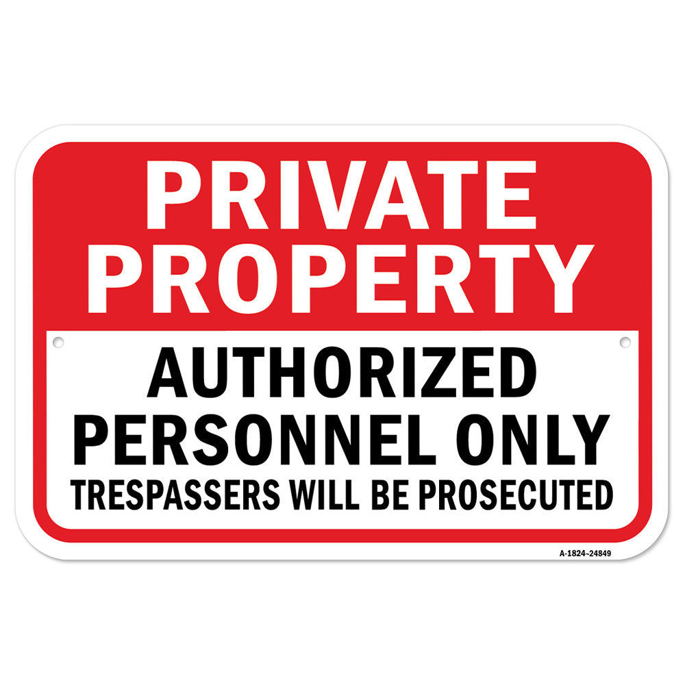 Private Property Authorized Personnel Only Trespas