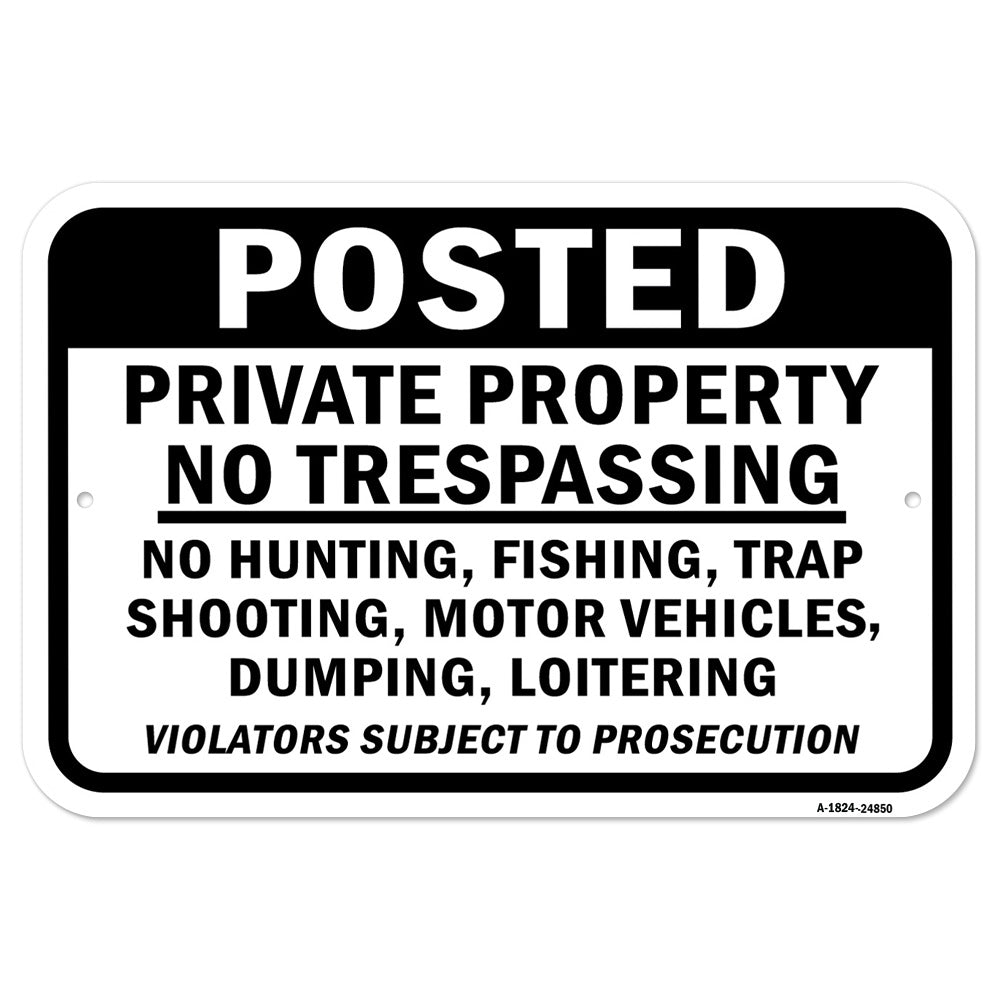 Posted Private Property No Trespassing No Hunting