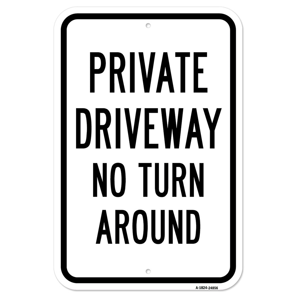 Private Driveway No Turn Around