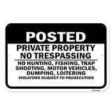 Posted Private Property No Trespassing No Hunting