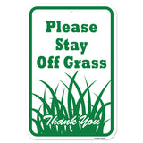 Please Stay Off Grass Thank You