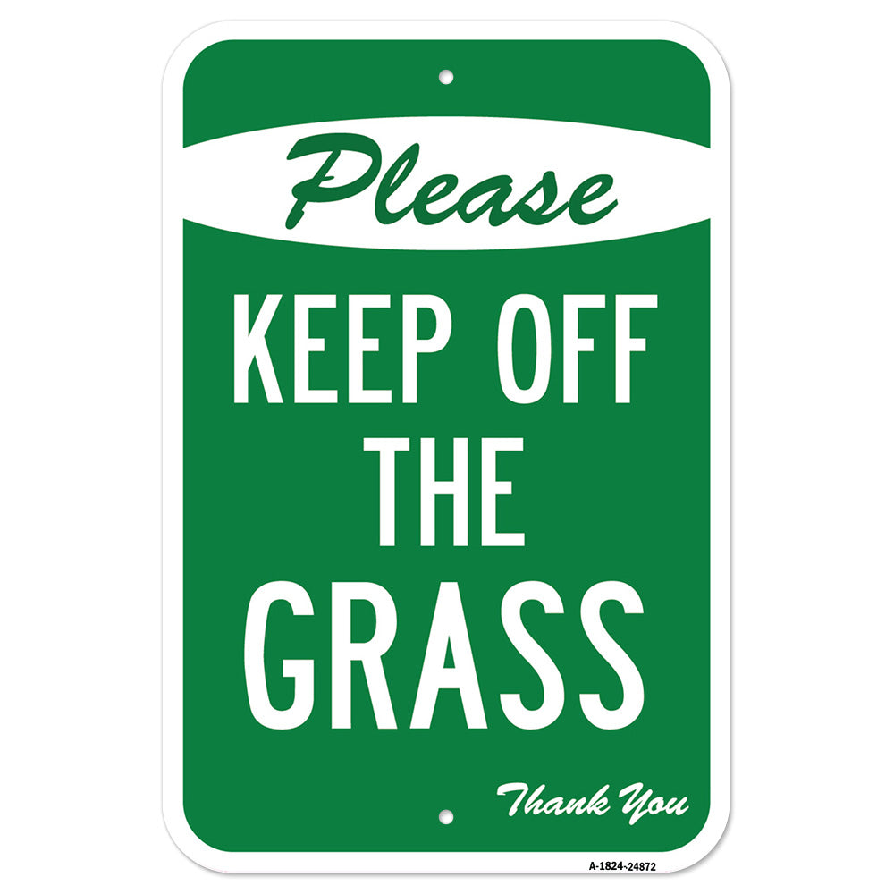 Please Keep Off The Grass Thank You