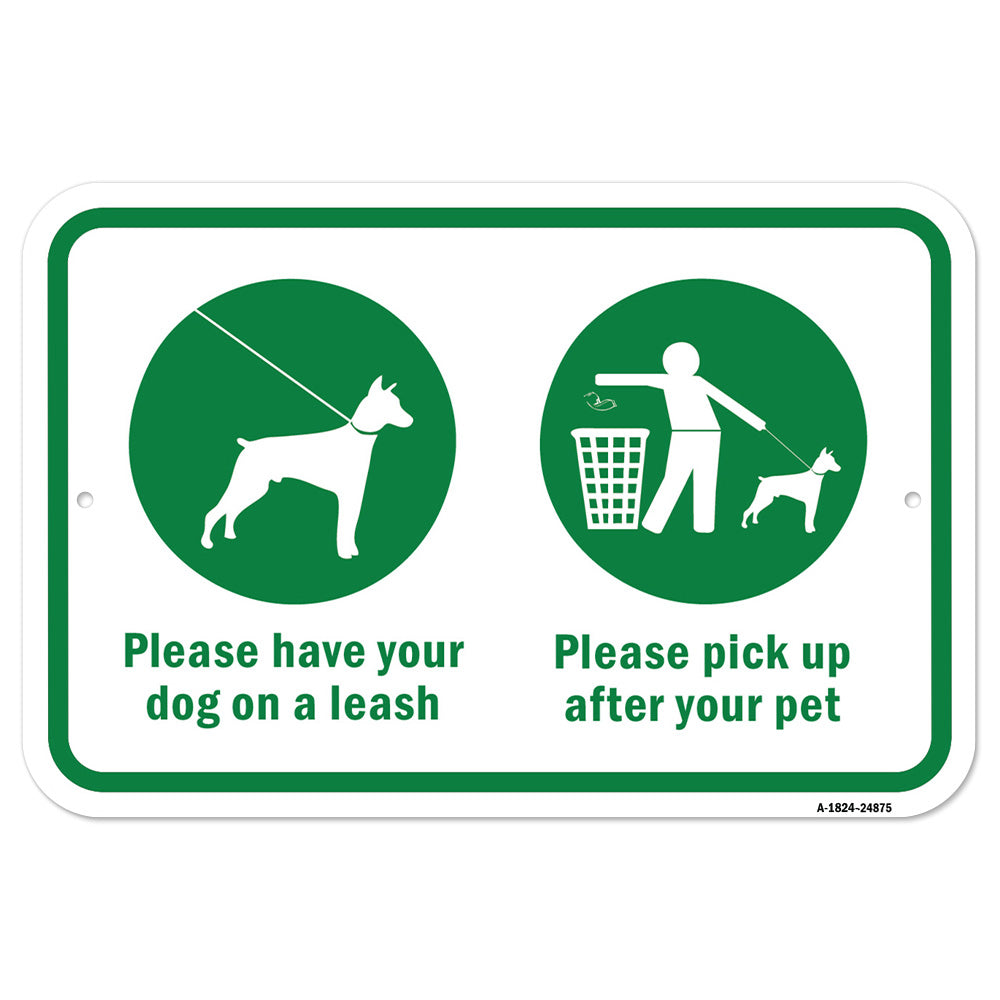 Please Have Your Dog On A Leash Please Pick Up Af