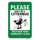 Please Don't Litter Help Keep Your Community Clean