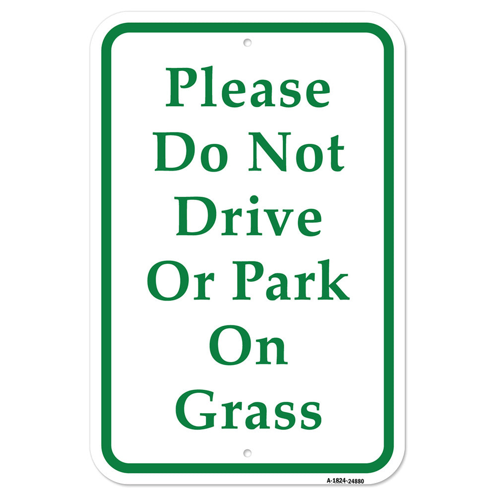 Please Do Not Drive Or Park On Grass