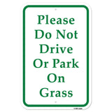 Please Do Not Drive Or Park On Grass