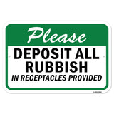 Please Deposit All Rubbish In Receptacles Provided