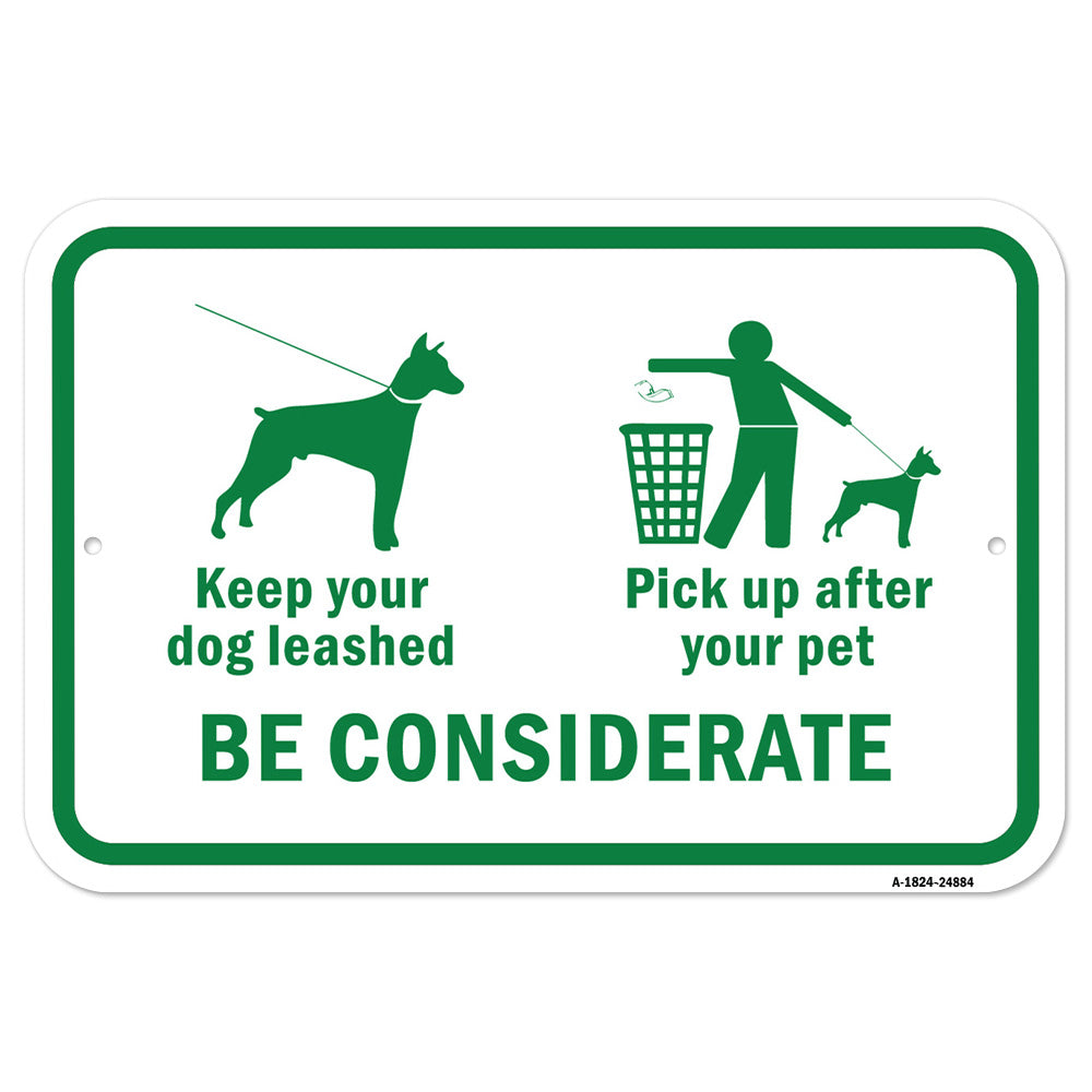 Keep Your Dog Leashed Pick Up After Your Pet. Be