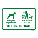 Keep Your Dog Leashed Pick Up After Your Pet. Be