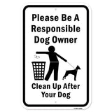 Please Be A Responsible Dog Owner Clean Up After Y